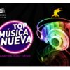 TOP MÚSICA NUEVA